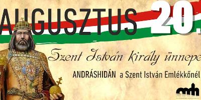 Augusztus 20. Szent Istvn Kirly nnepe Andrshidn